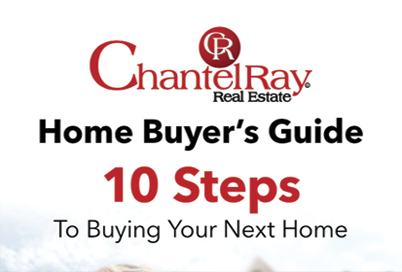 Home Buyer's Guide Chantel Ray Real Estate